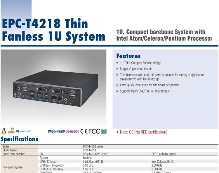 研華EPC-T4218 適配Intel 第8代 賽揚(yáng)/凌動系列處理器。1U超薄高度，無風(fēng)扇系統(tǒng)，性能強(qiáng)勁，性價比高。