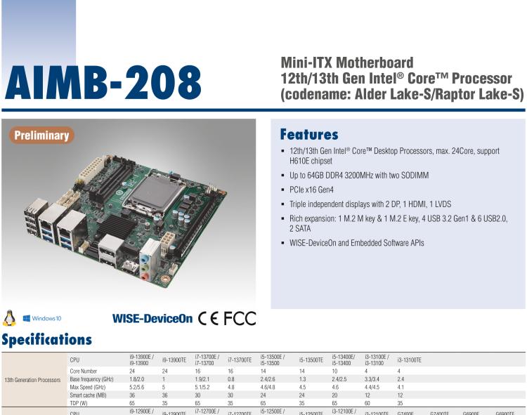 研華AIMB-208 適配Intel 第12/13代 Core i/奔騰系列處理器，搭載H110芯片組。高性價比，擁有豐富的擴(kuò)展接口，通用性強(qiáng)，穩(wěn)定可靠。